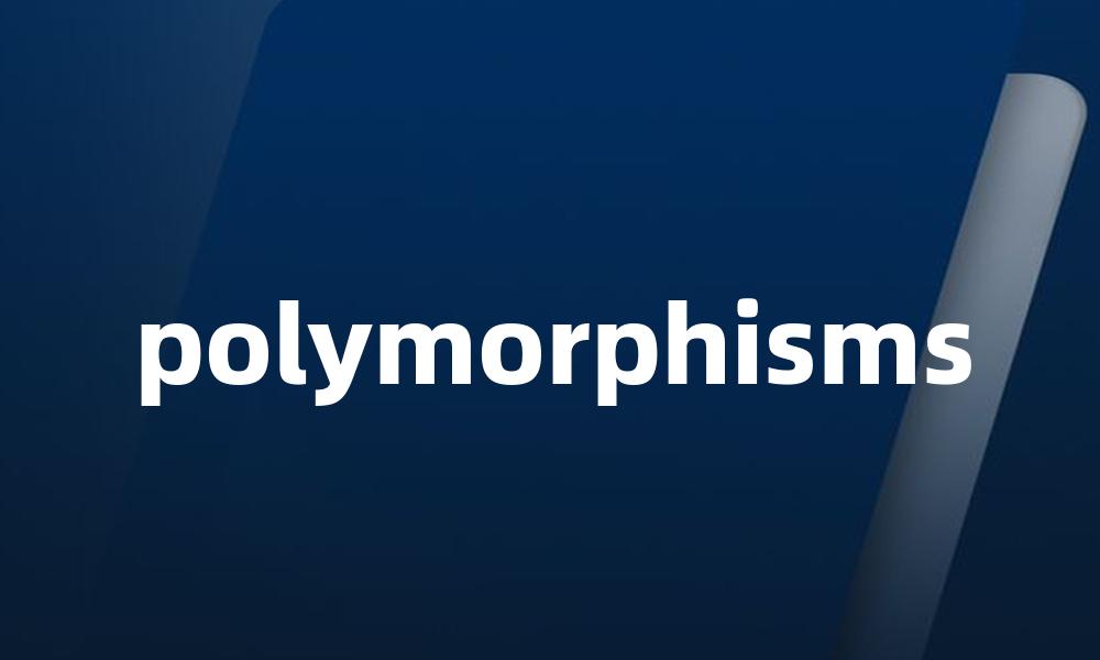 polymorphisms