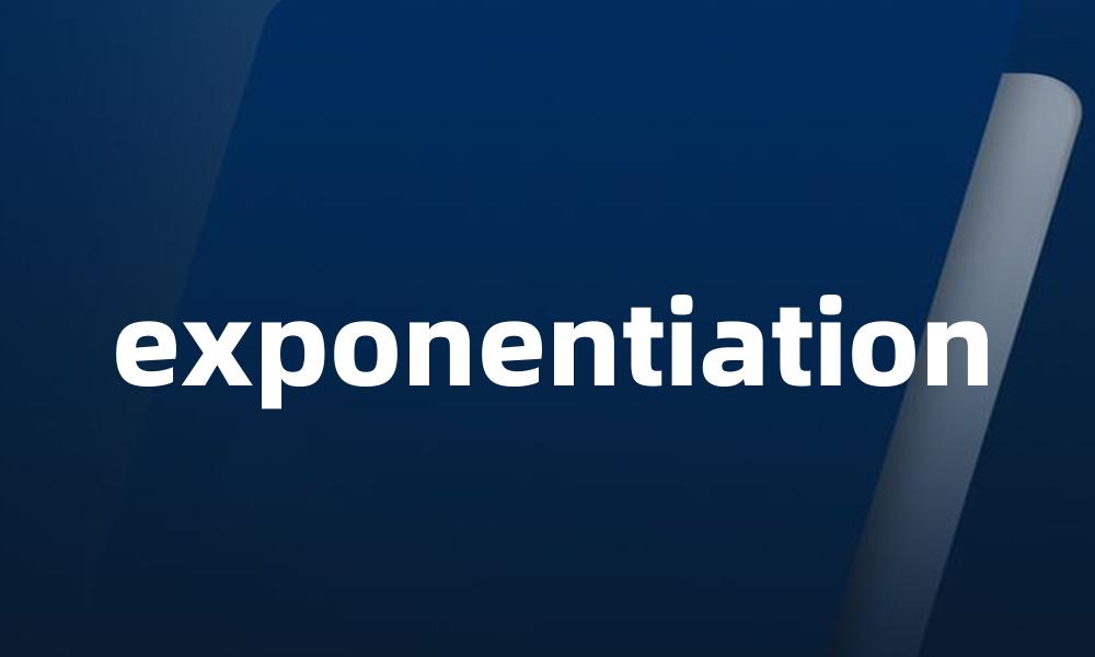 exponentiation