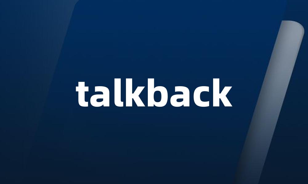 talkback