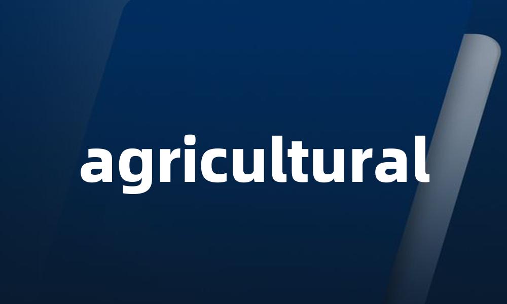 agricultural