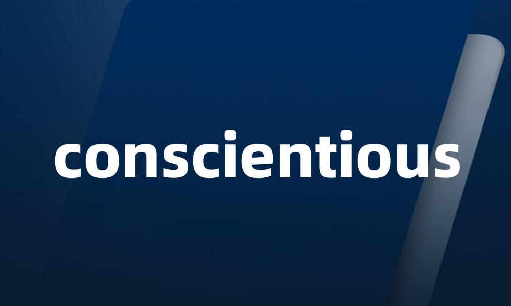 conscientious