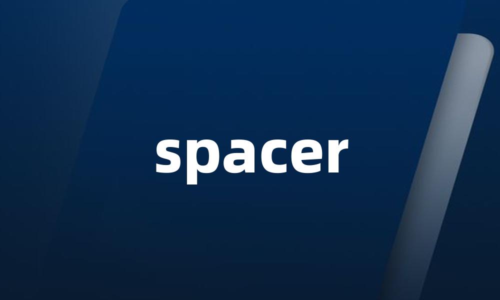 spacer