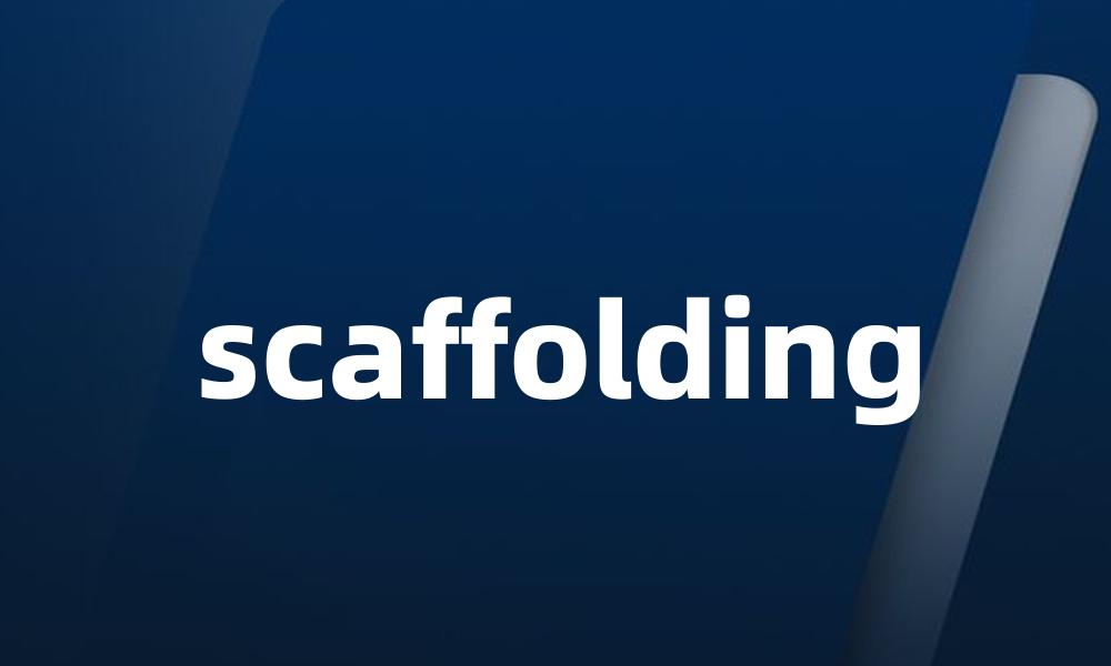 scaffolding