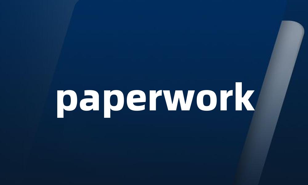 paperwork
