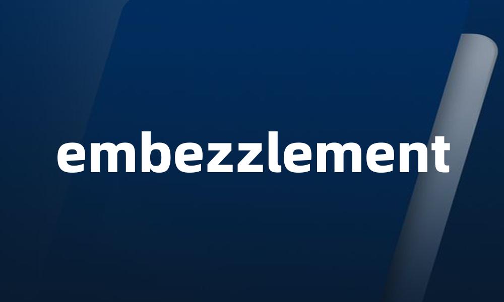 embezzlement