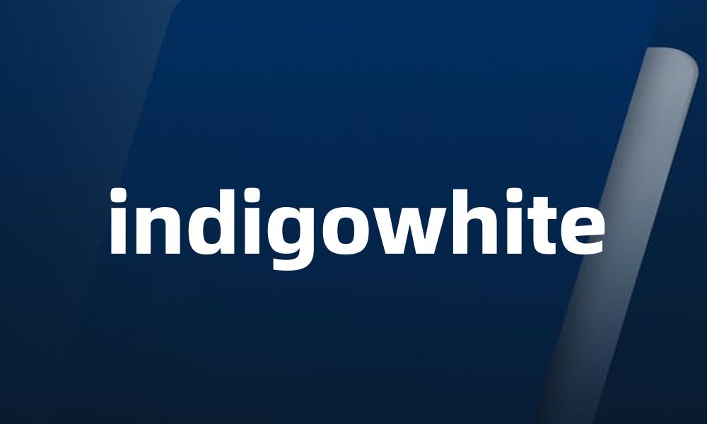 indigowhite