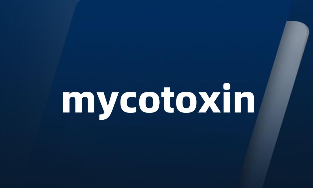 mycotoxin