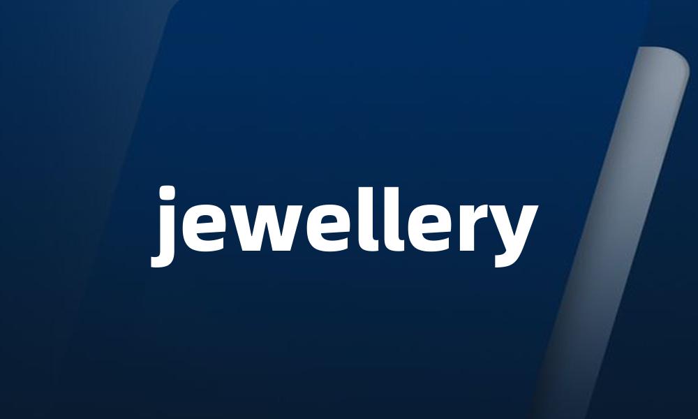 jewellery