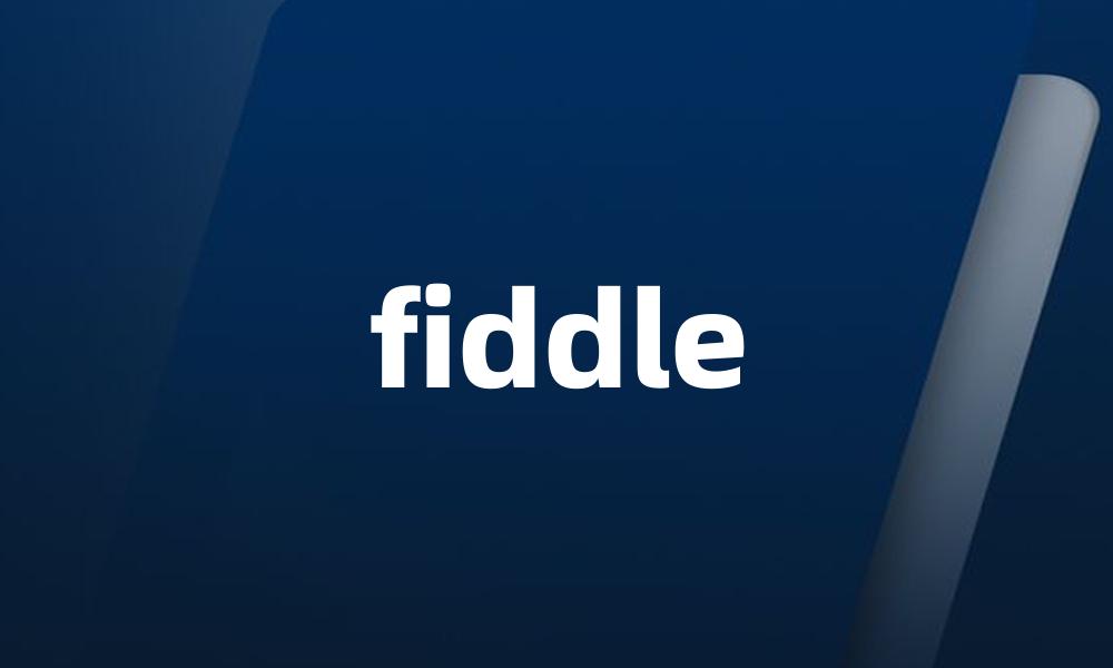 fiddle