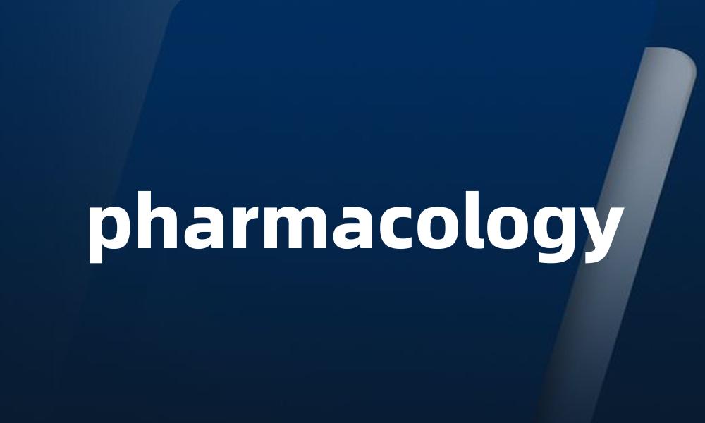 pharmacology