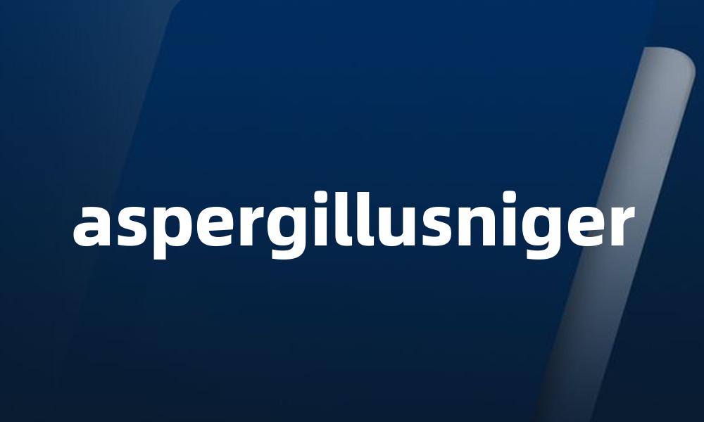 aspergillusniger