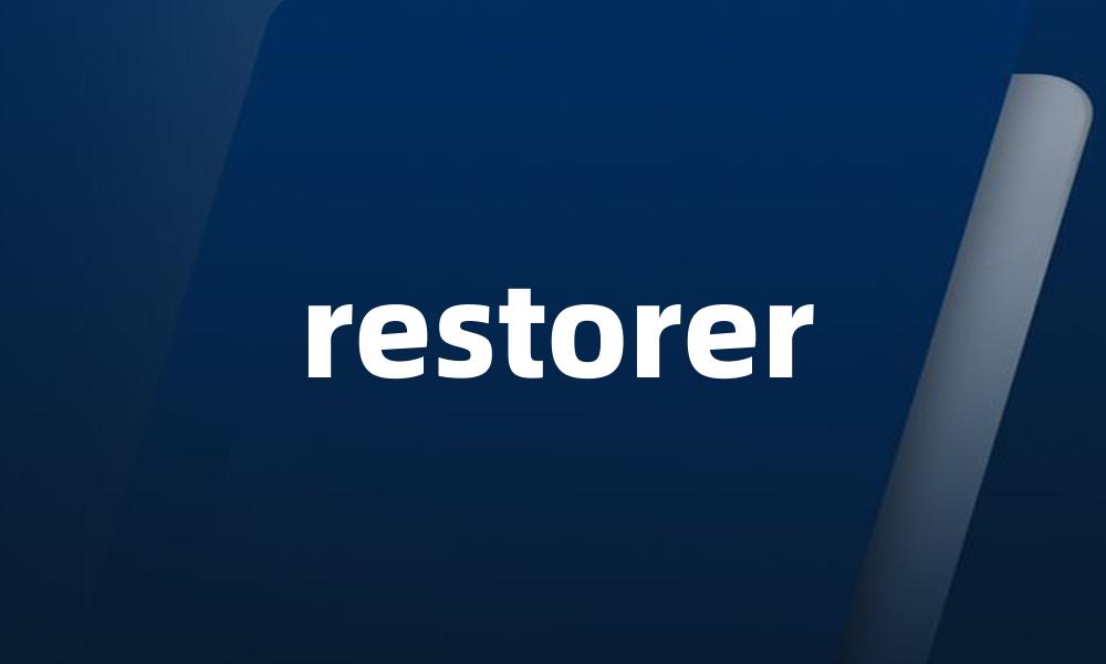 restorer