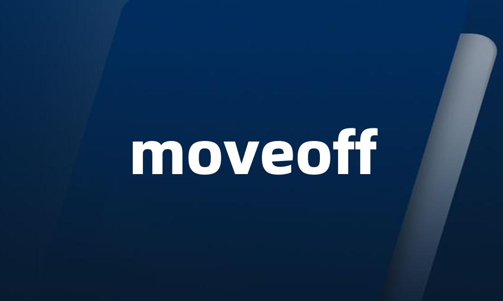 moveoff