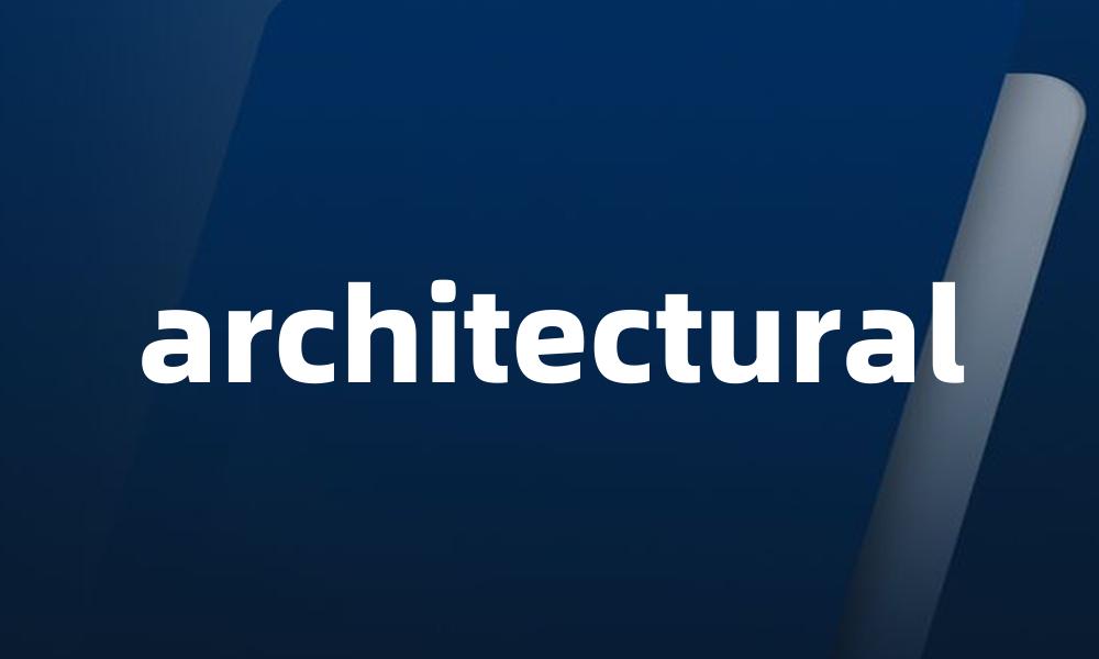 architectural