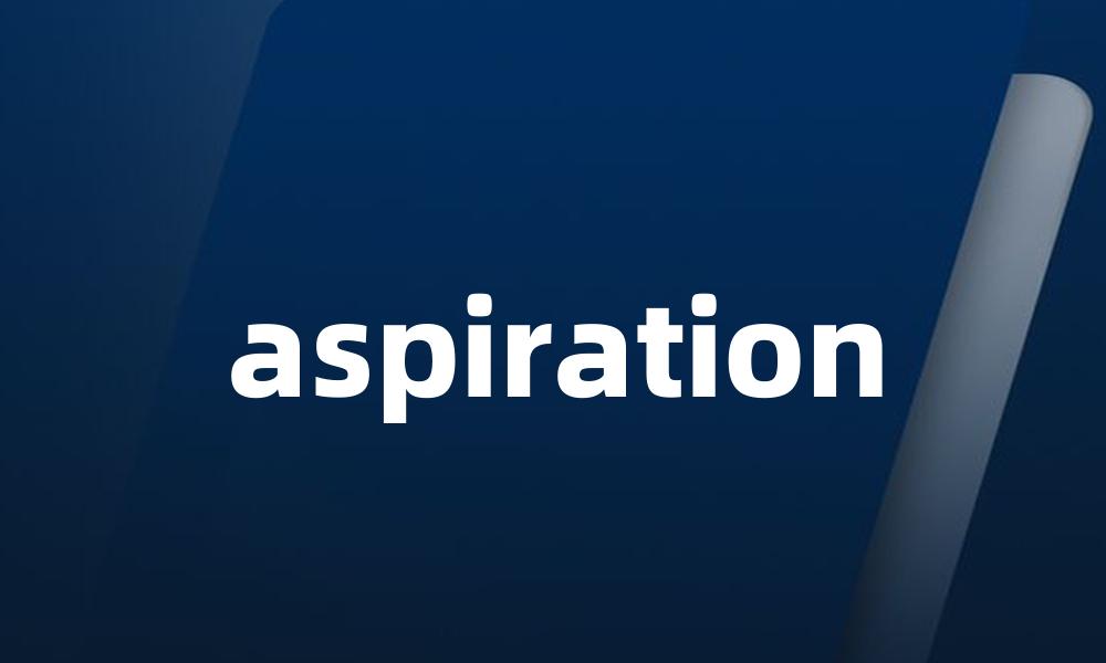 aspiration