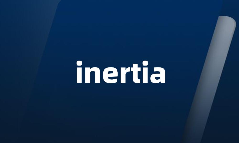 inertia