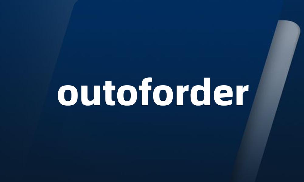 outoforder