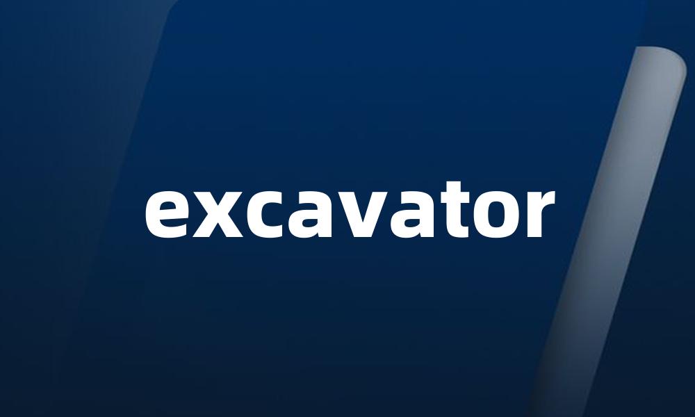 excavator