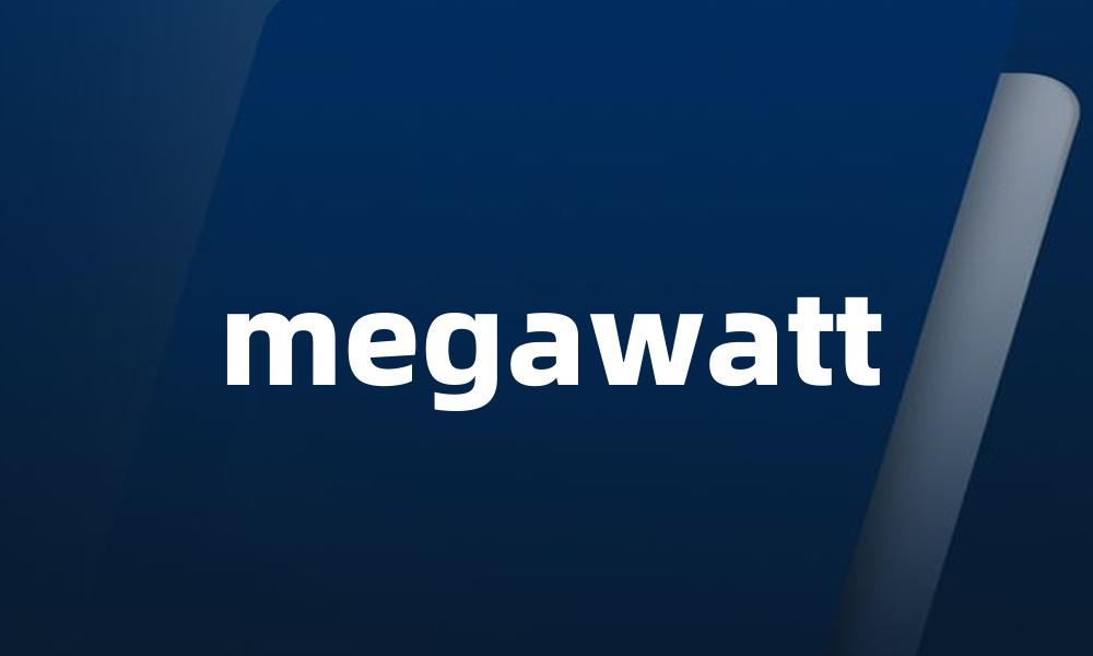 megawatt