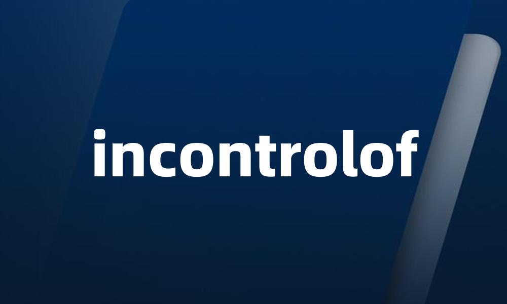 incontrolof