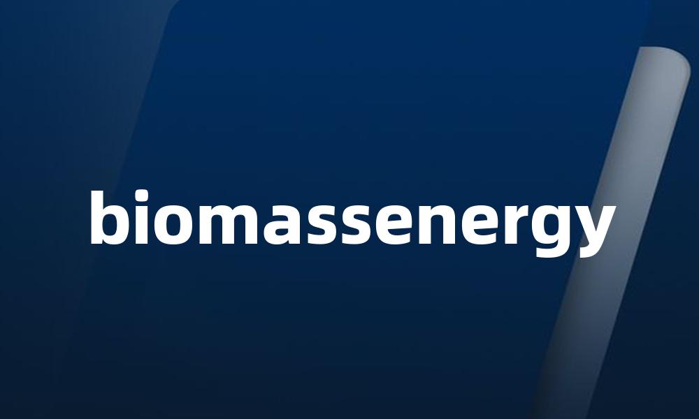 biomassenergy
