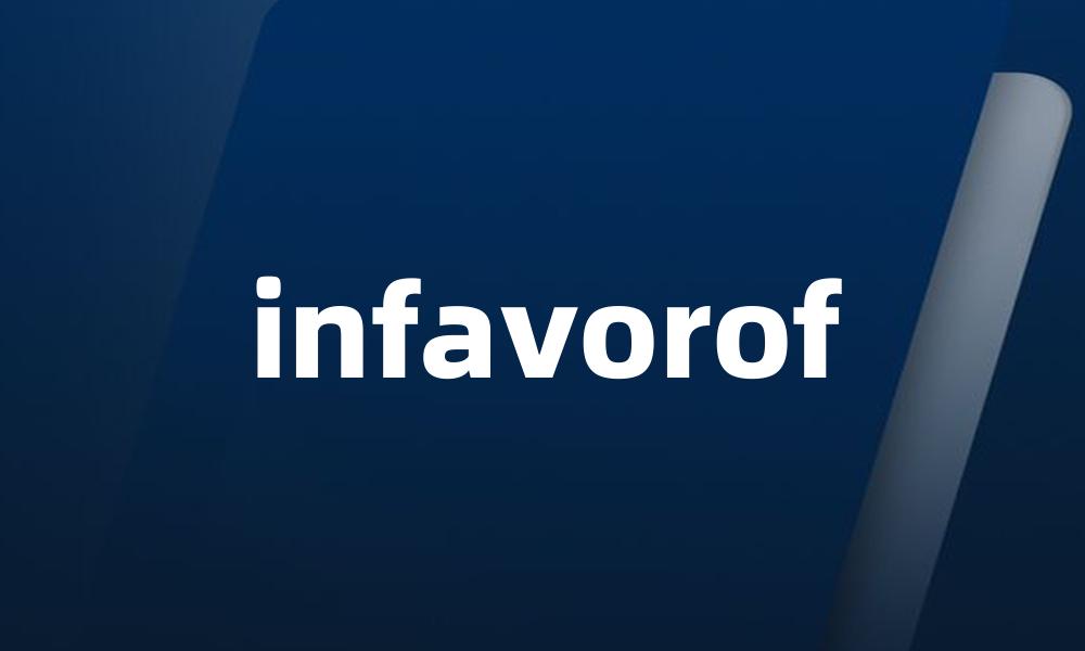 infavorof