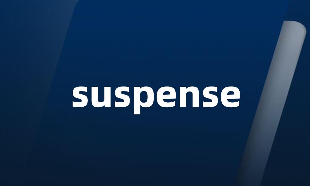 suspense