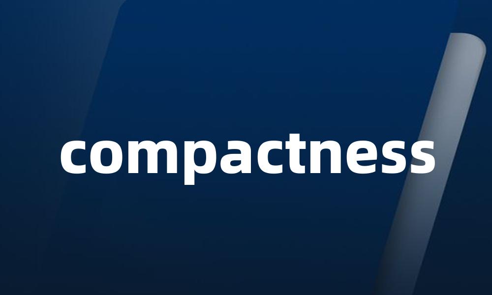 compactness