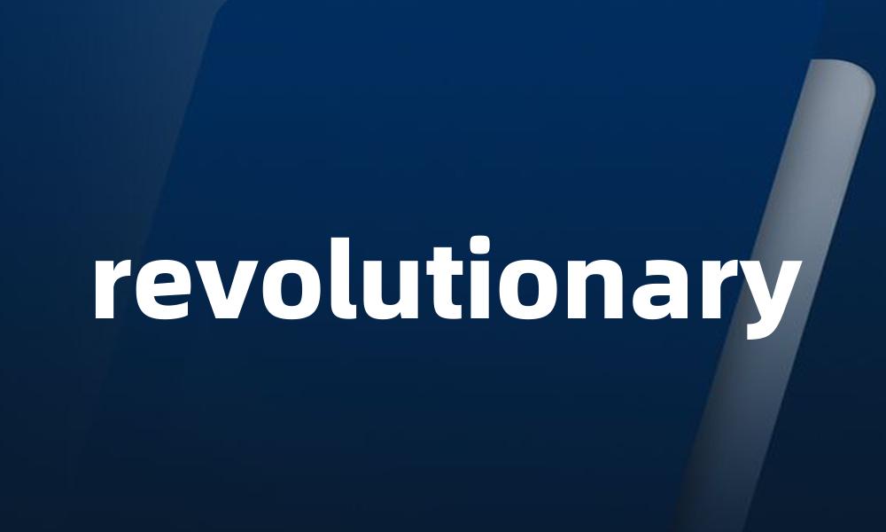 revolutionary