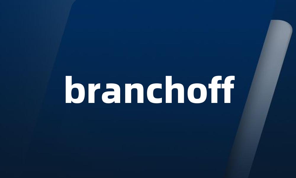 branchoff