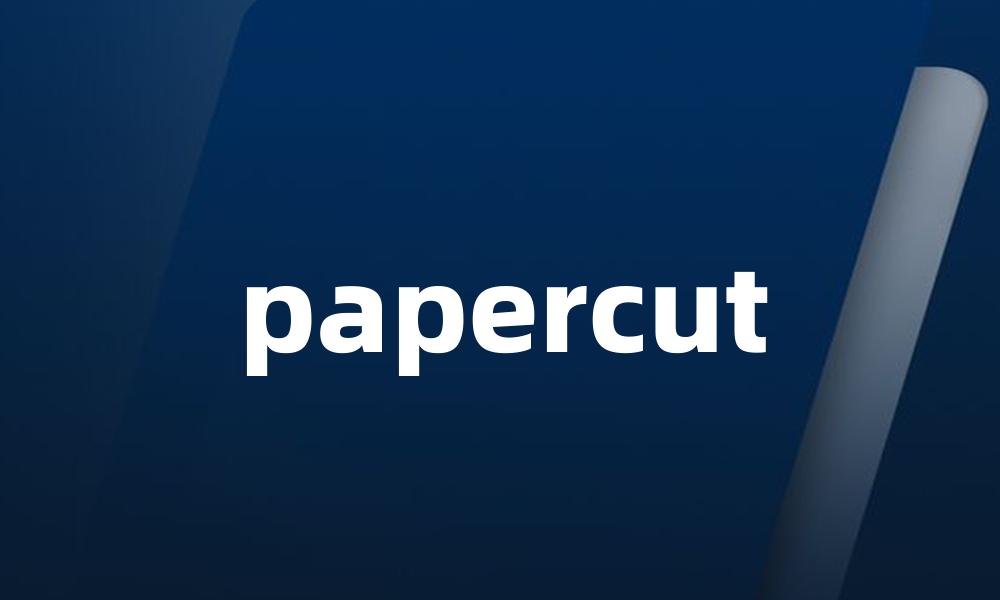 papercut