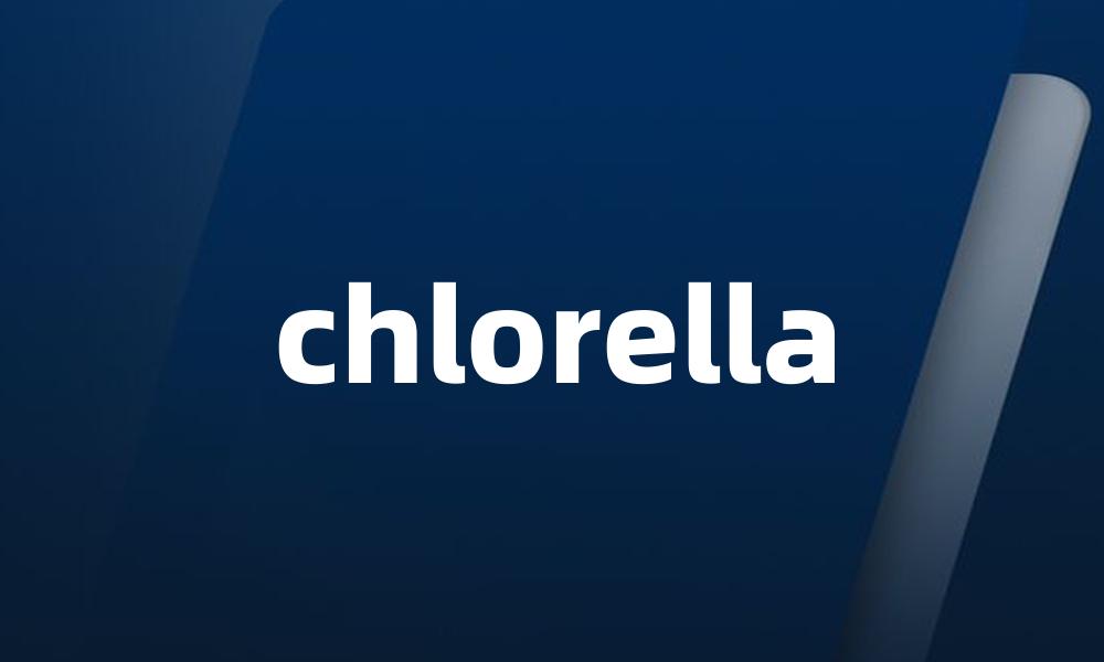 chlorella