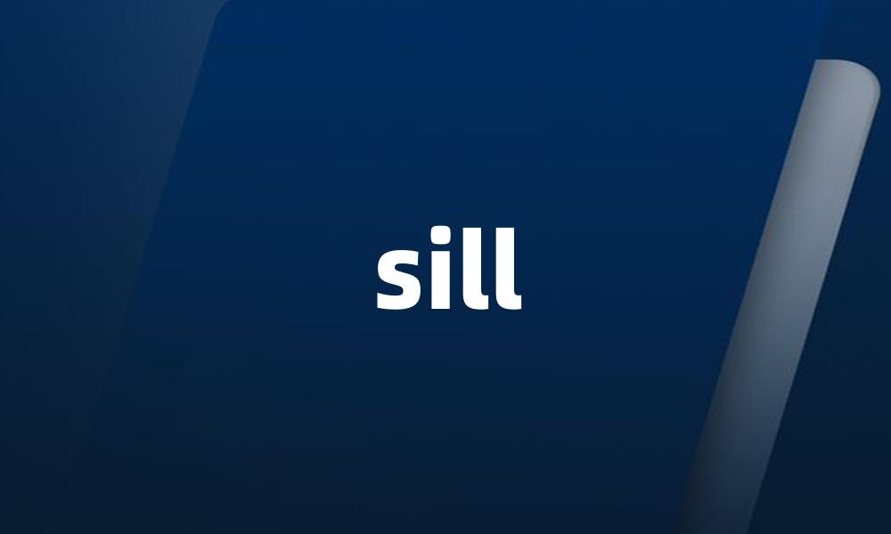 sill
