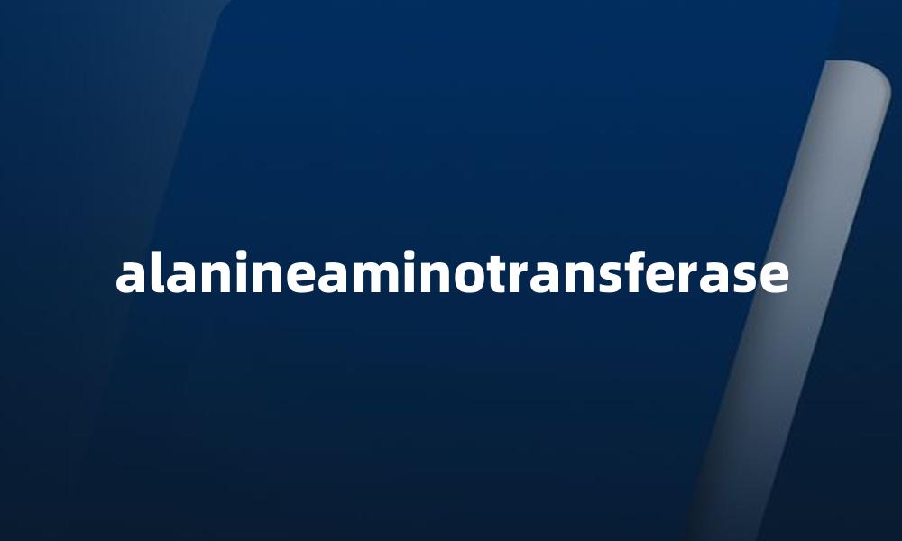 alanineaminotransferase