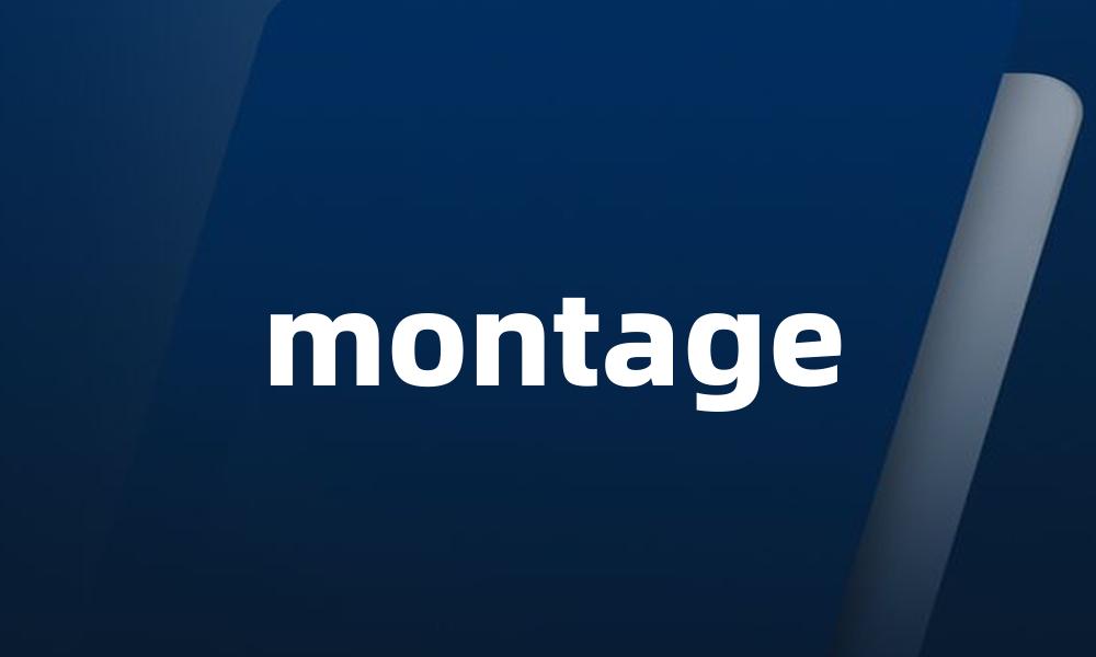 montage