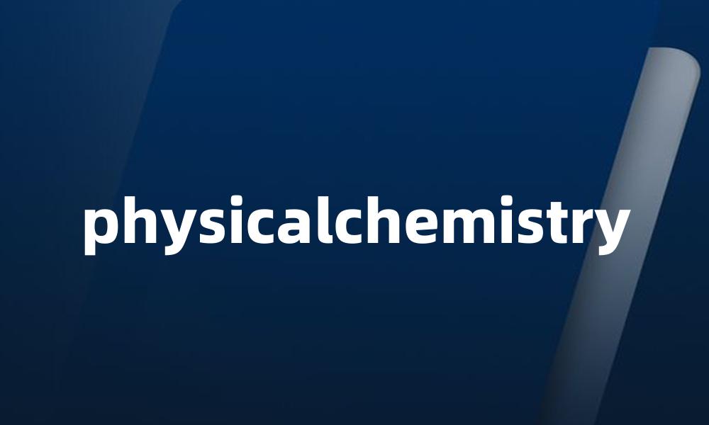 physicalchemistry