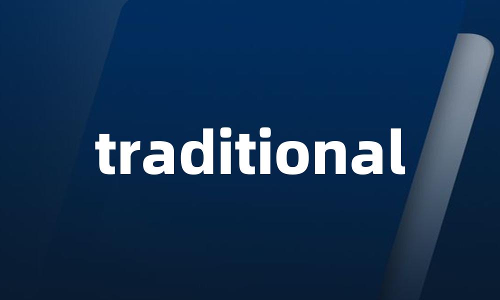 traditional