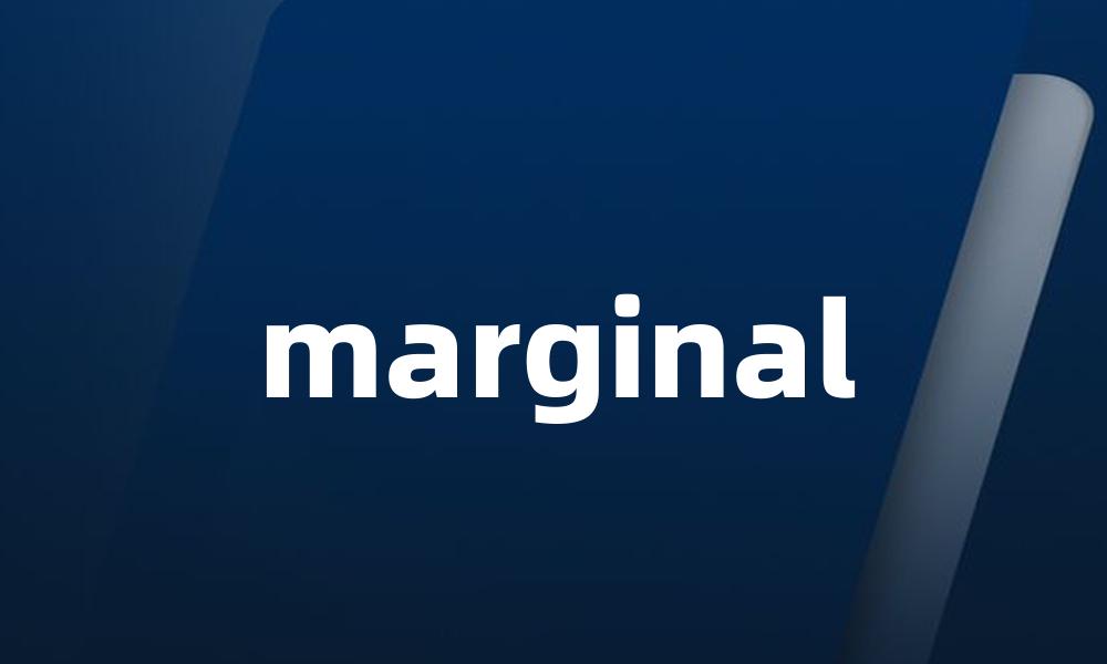 marginal