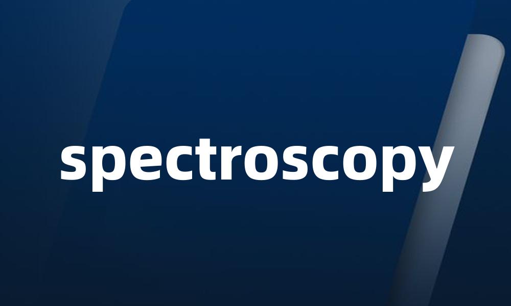 spectroscopy