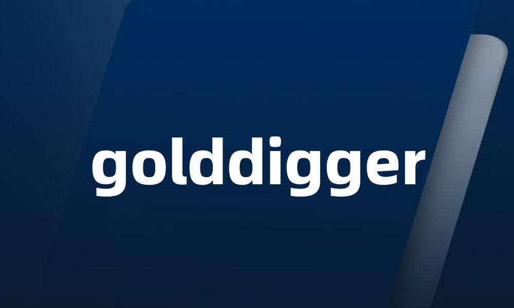 golddigger
