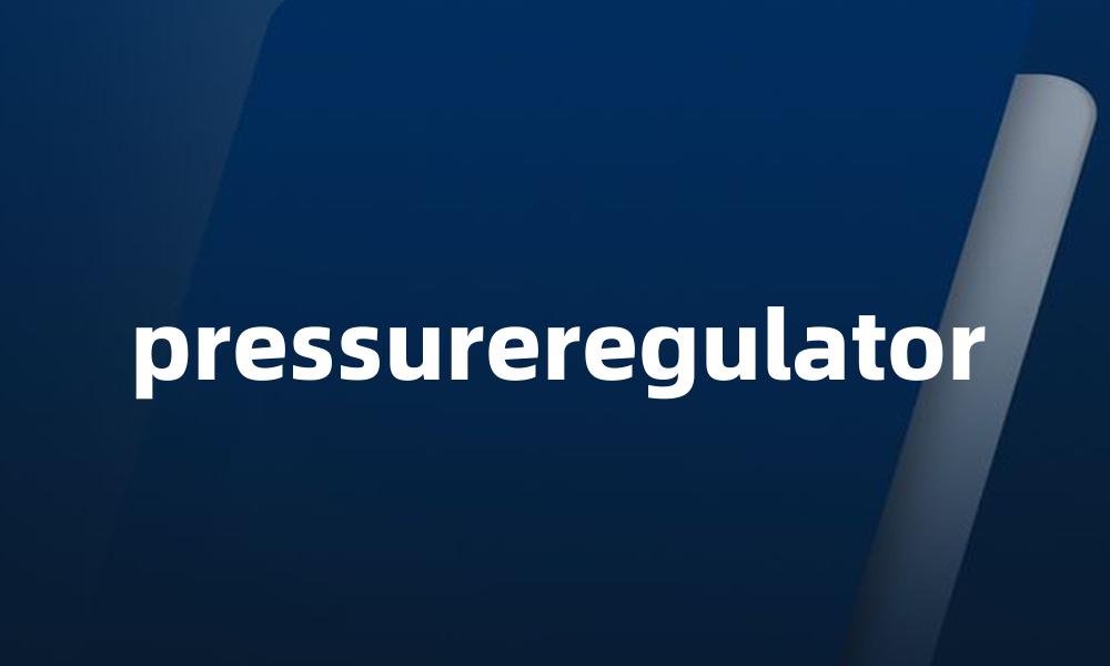 pressureregulator