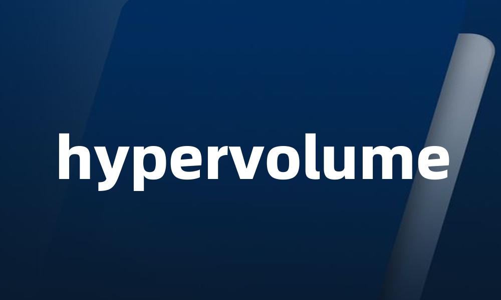 hypervolume