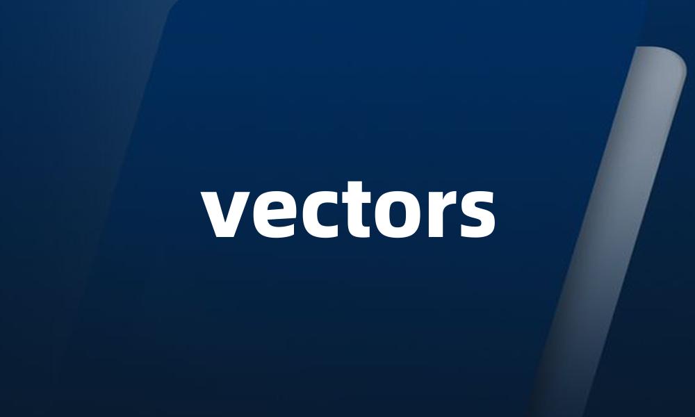 vectors