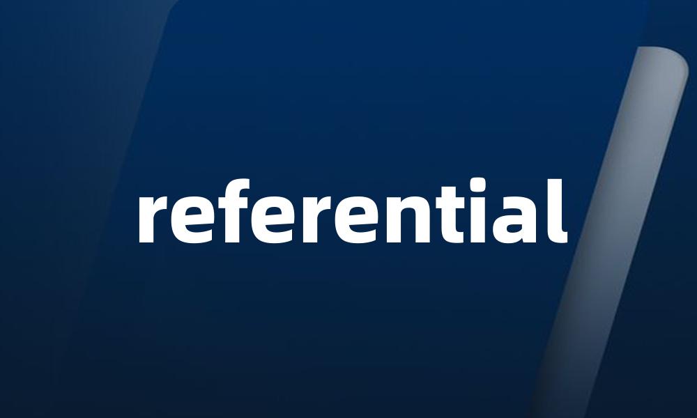 referential