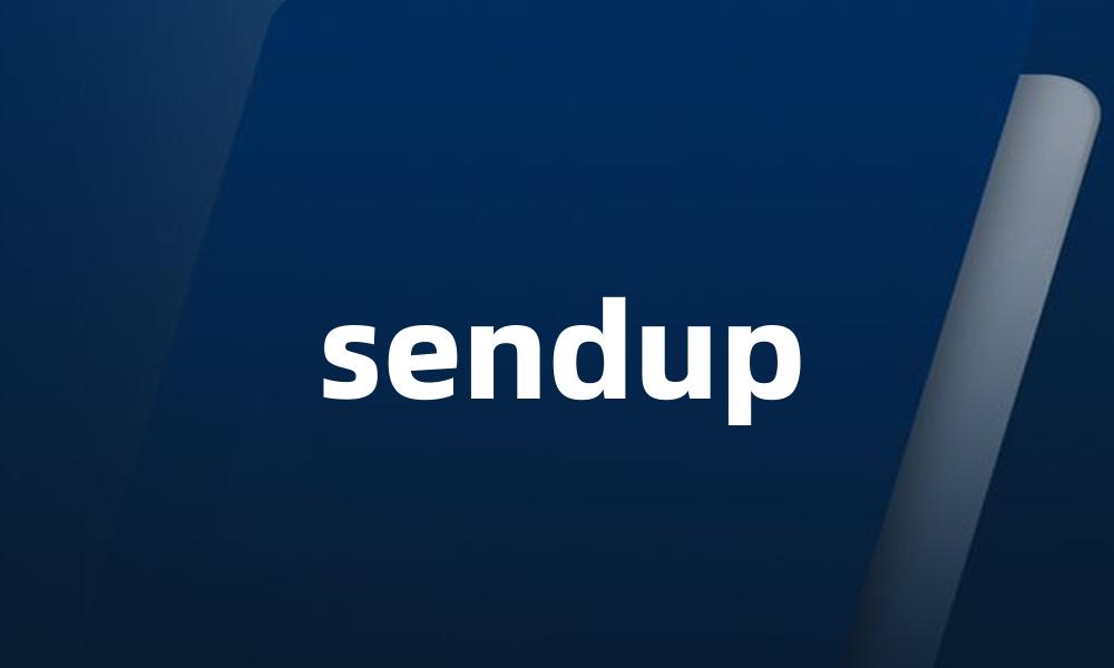 sendup