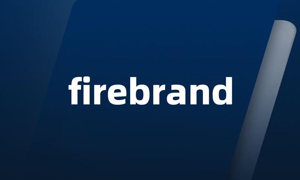 firebrand