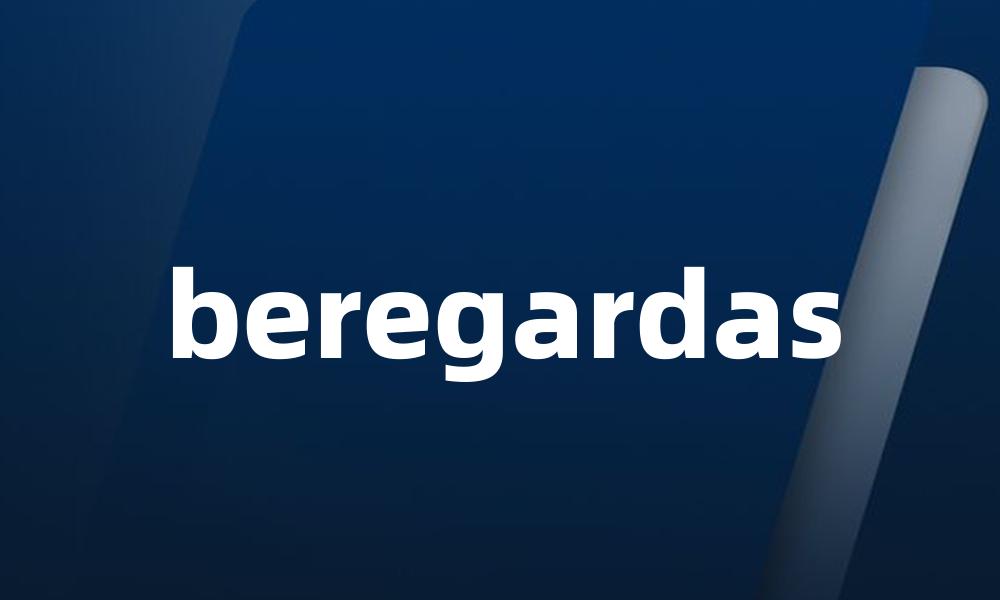 beregardas