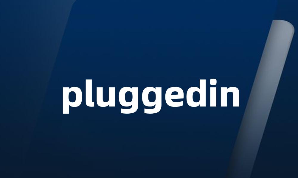 pluggedin