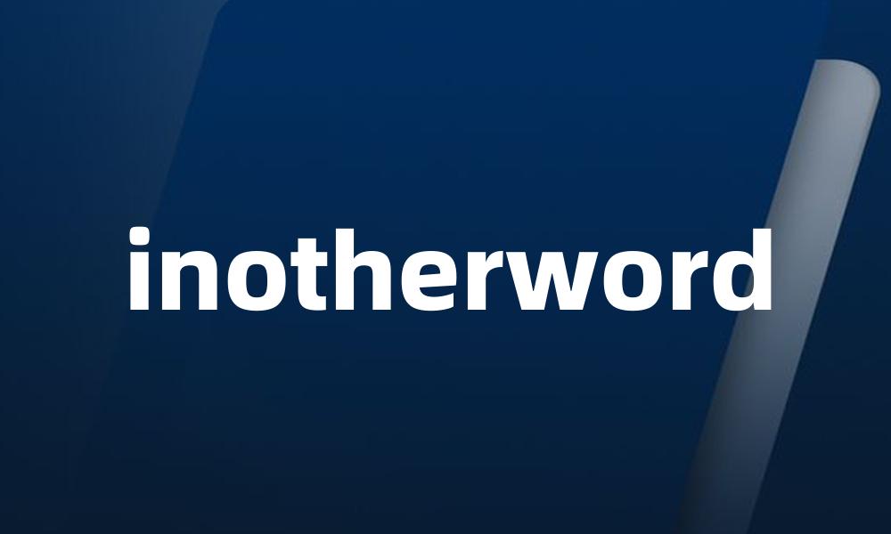 inotherword
