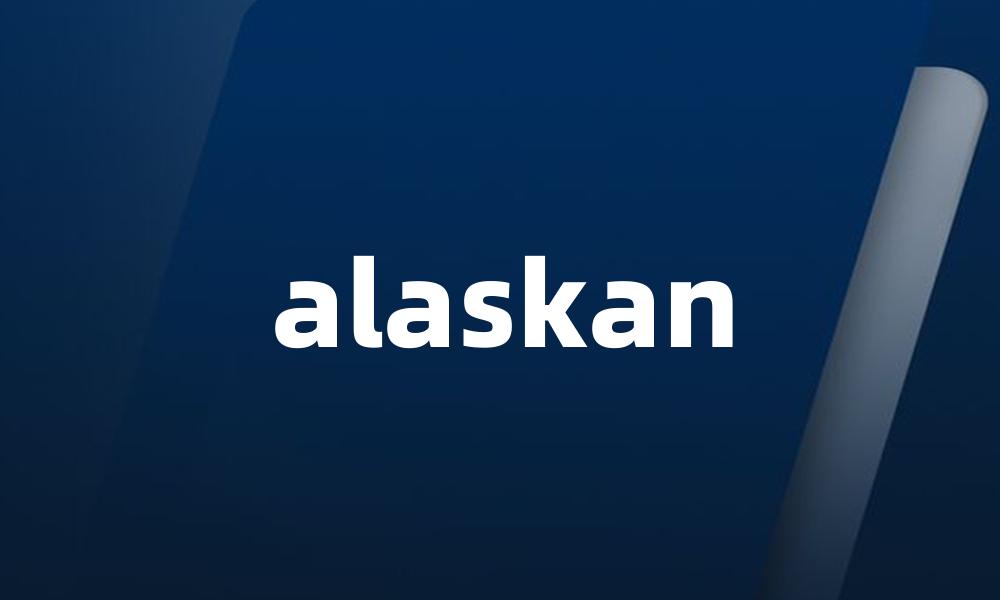 alaskan